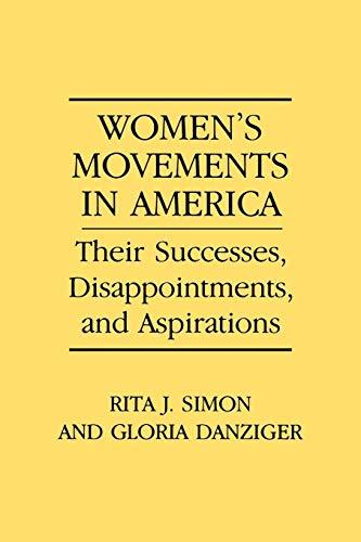 Women's Movements in America: Their Successes, Disappointments, and Aspirations