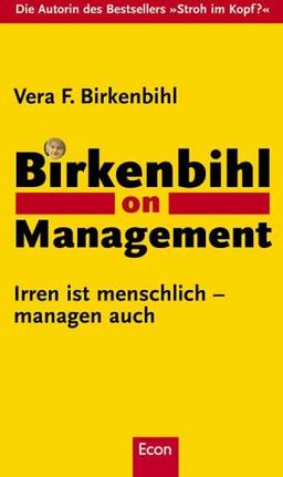 Birkenbihl on Management: Irren ist menschlich - managen auch