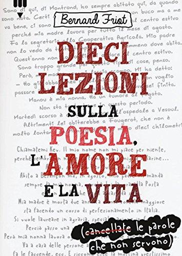 Dieci lezioni sulla poesia, l'amore e la vita