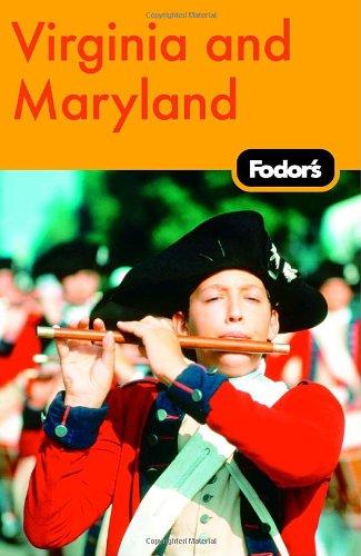 Fodor's Virginia and Maryland, 9th Edition (Fodor's Gold Guides)