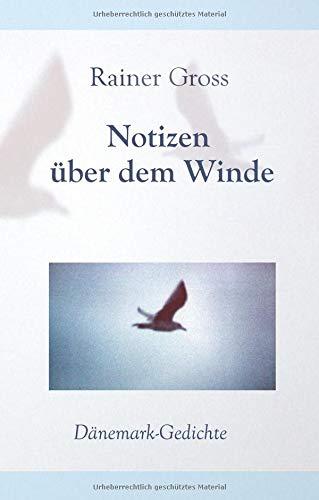 Notizen über dem Winde: Dänemark-Gedichte