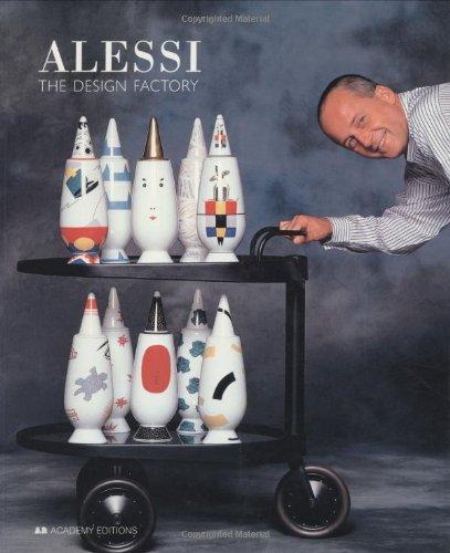 Alessi: The Design Factory (Art & Design Monographs)