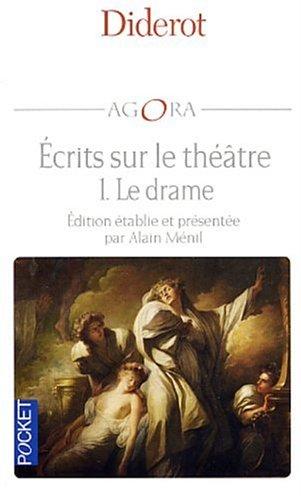 Ecrits sur le théâtre. Vol. 1. Le drame