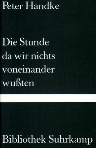 Die Stunde da wir nichts voneinander wußten