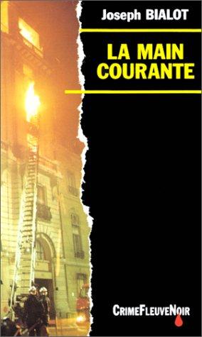 La main courante (Crime Fleuve No)