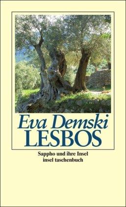 Lesbos: Sappho und ihre Insel (insel taschenbuch)