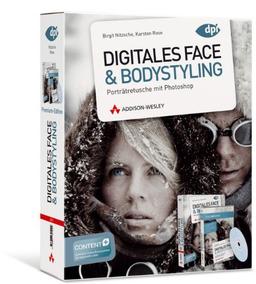 Digitales Face & Bodystyling Premium Edition - Buch und Video-Training: Porträtretusche mit Photoshop (DPI Fotografie)