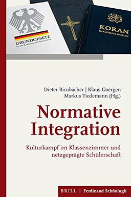 Normative Integration: Kulturkampf im Klassenzimmer und netzgeprägte Schülerschaft