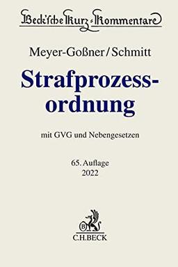 Strafprozessordnung: Gerichtsverfassungsgesetz, Nebengesetze und ergänzende Bestimmungen (Beck'sche Kurz-Kommentare)