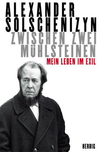 Zwischen zwei Mühlsteinen: Mein Leben im Exil