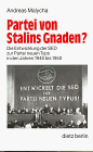 Partei von Stalins Gnaden?