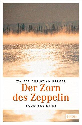 Der Zorn des Zeppelin (Bodensee Krimi)