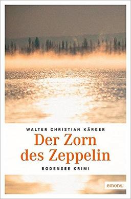 Der Zorn des Zeppelin (Bodensee Krimi)