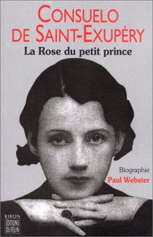 Consuelo de Saint-Exupéry : la rose du Petit Prince