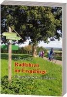 Radfahren im Erzgebirge: Ein Reiseführer für Genussradfahrten