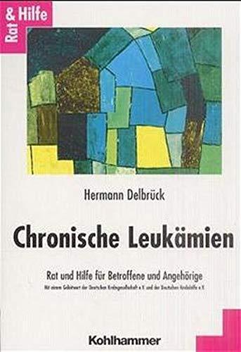 Chronische Leukämien: Rat und Hilfe für Betroffene und Angehörige