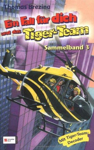 Ein Fall für dich und das Tiger-Team, Sammelband 03