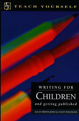 Teach Yourself Writing For Children & Getting Published (Tybp)