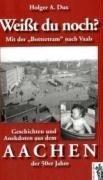 Weißt du noch? Mit der "Bottertram" nach Vaals: Geschichten und Anekdoten aus dem Aachen der 50er Jahre