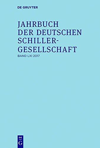 Jahrbuch der Deutschen Schillergesellschaft: 2017