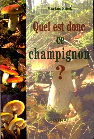 Quel est donc ce champignon ?