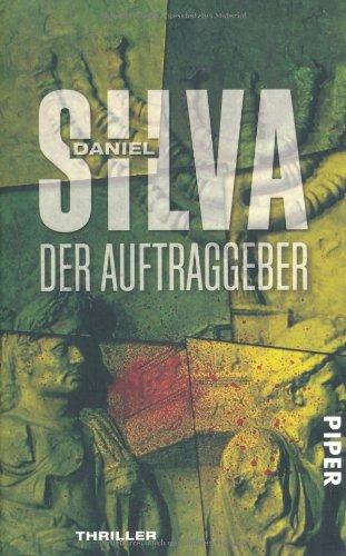 Der Auftraggeber: Roman (Gabriel Allon-Reihe)