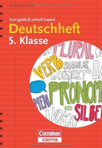 Deutschheft 5. Klasse - kurz geübt & schnell kapiert