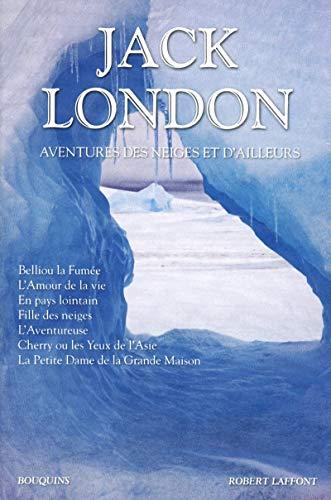 Oeuvres. Vol. 5. Aventures des neiges et d'ailleurs