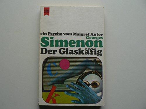 Der Glaskäfig.