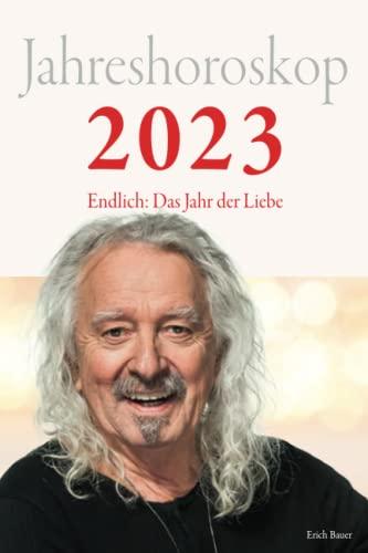 Jahreshoroskop 2023: Endlich: Das Jahr der Liebe