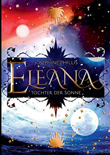 Eleana: Tochter der Sonne