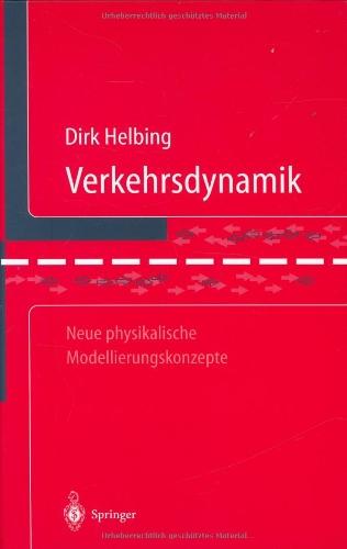 Verkehrsdynamik: Neue physikalische Modellierungskonzepte