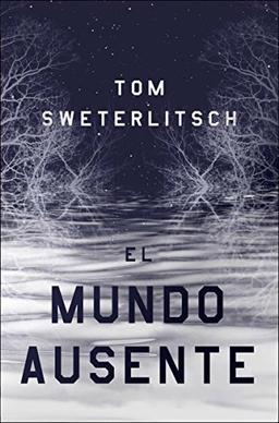 El mundo ausente (Ficción)