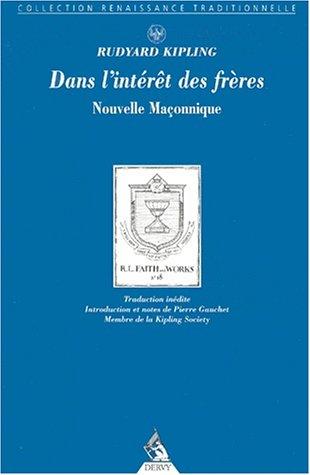 Dans l'intérêt des frères : nouvelle maçonnique