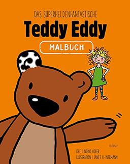 Das superheldenfantastische Teddy Eddy Malbuch