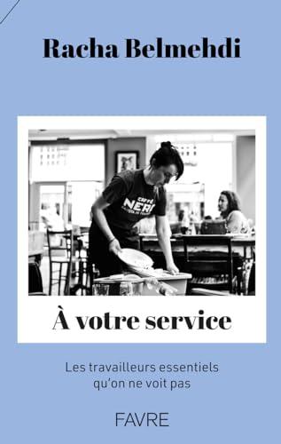 A votre service : les travailleurs essentiels qu'on ne voit pas