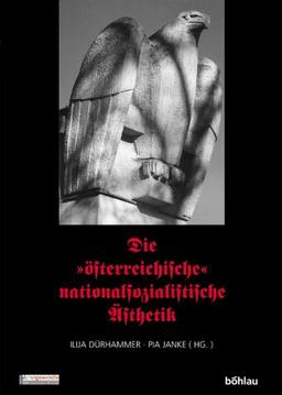 Die &#34;österreichische&#34; nationalsozialistische Ästhetik