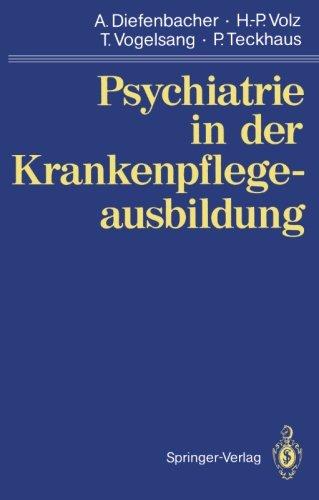 Psychiatrie in Der Krankenpflegeausbildung (German Edition)