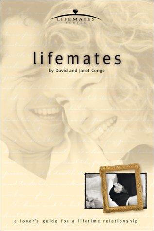 Lifemates: A Lover's Guide for a Lifetime Relationship