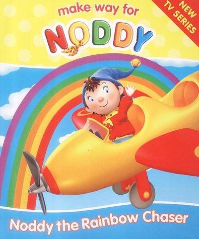 Noddy the Rainbow Chaser ("Make Way for Noddy")