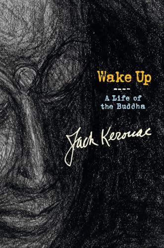 Wake Up: A Life of the Buddha