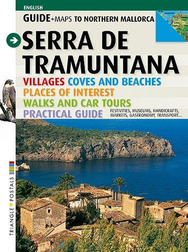 Serra de Tramuntana : guide and map to Northern Mallorca (Guia & Mapa)