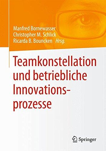 Teamkonstellation und betriebliche Innovationsprozesse