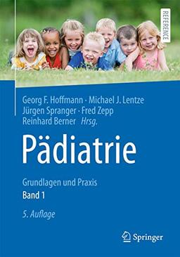 Pädiatrie: Grundlagen und Praxis (Springer Reference Medizin)