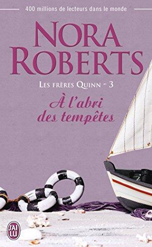 Les frères Quinn. Vol. 3. A l'abri des tempêtes