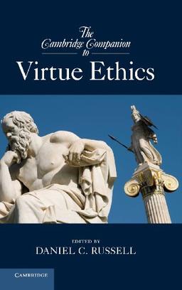 The Cambridge Companion to Virtue Ethics (Cambridge Companions to Philosophy)