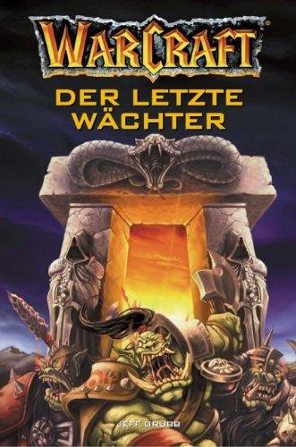 Warcraft, Bd.3: Der letzte Wächter