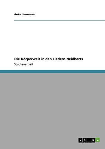 Die Dörperwelt in den Liedern Neidharts