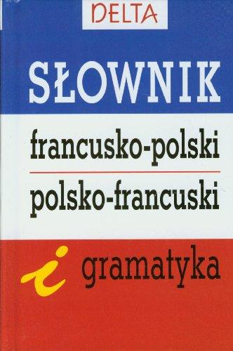 Slownik francusko-polski polsko-francuski i gramatyka