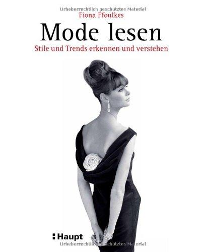 Mode lesen: Stile und Trends erkennen und verstehen